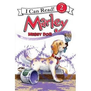 Marley: Messy Dog -- John Grogan
